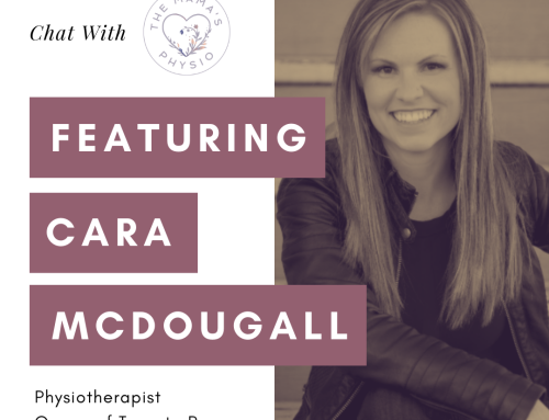 Chat With the Mama’s Physio – Feat. Cara McDougall